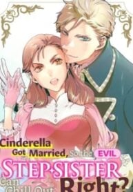 Cinderella Got Married, So The Evil Stepsister Can Chill Out…Right?