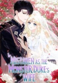 Mistaken As The Monster Duke's Wife