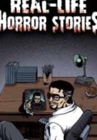 Real-Life Horror Stories