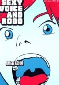 Sexy Voice And Robo