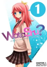 Watashu – Why Can't I Stop Being The Heroine?